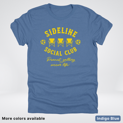 Sideline Social Club Peanut Gallery Soccer Life – Gold Design - T-Shirt