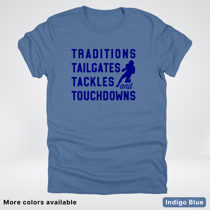 Traditions Tailgates Tackles and Touchdowns – Navy Design - Football T-Shirt