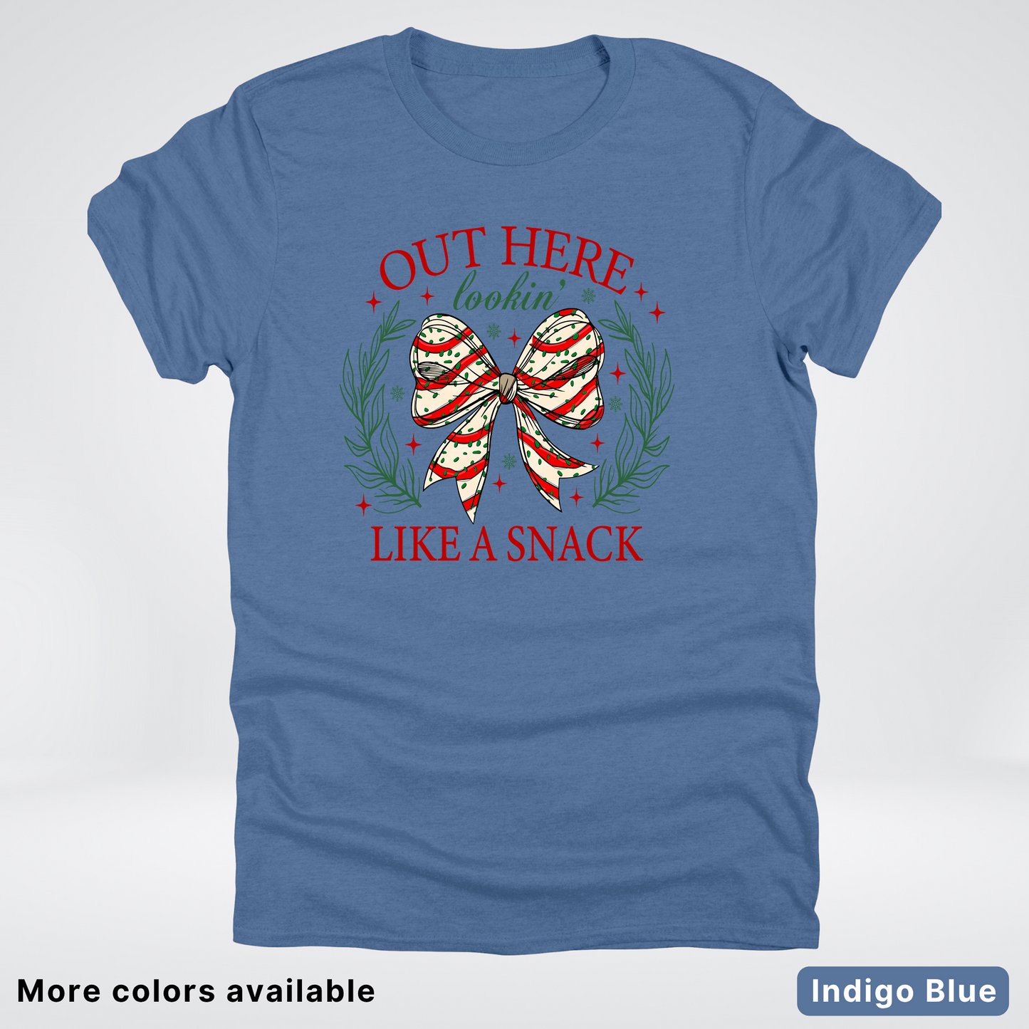 Out Here Looking Like A Snack - T-Shirt