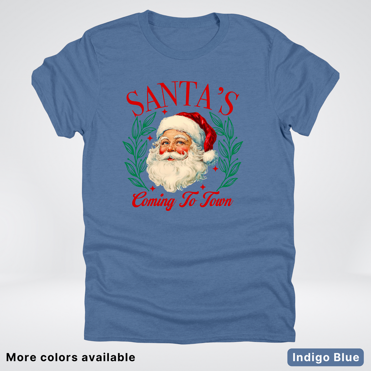 Santa's Coming To Town - T-Shirt