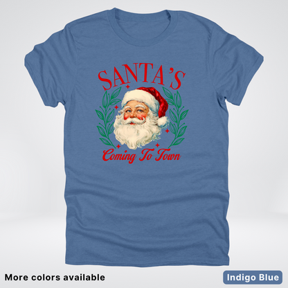 Santa's Coming To Town - T-Shirt