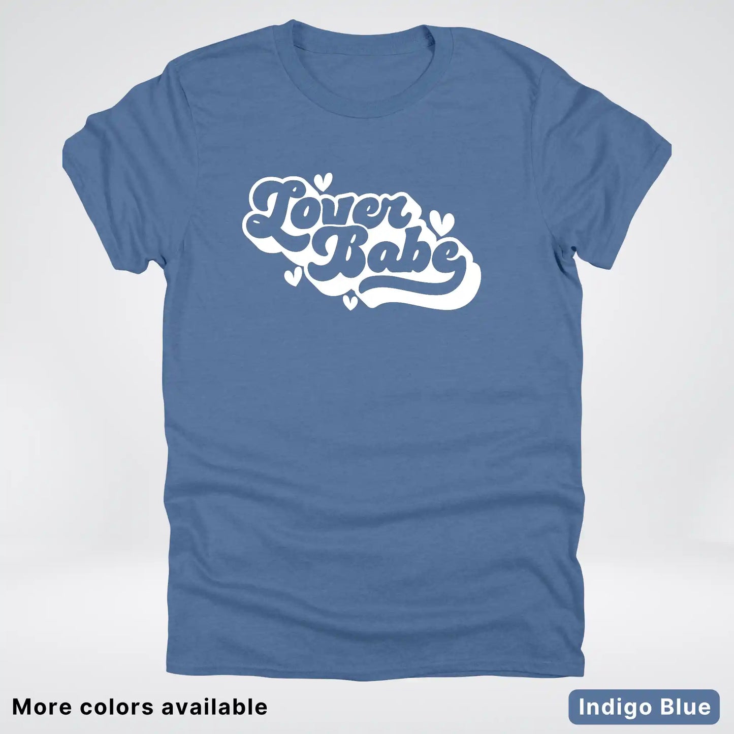 Lover Babe - White Design - T-Shirt