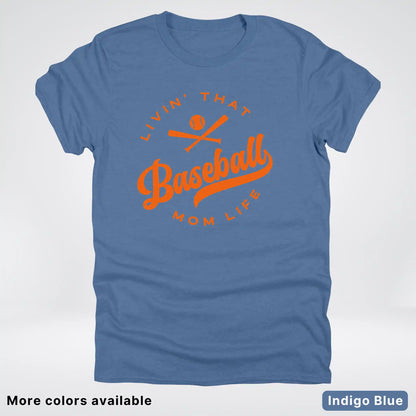Livin' That Baseball Mom Life – Orange Design - T-Shirt