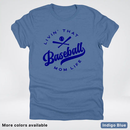 Livin' That Baseball Mom Life - Navy Design -T-Shirt