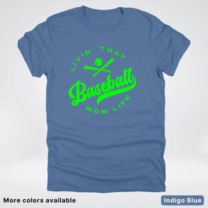 Livin' That Baseball Mom Life - Green Design - T-Shirt