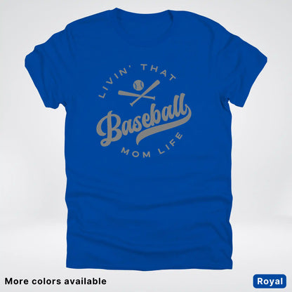 Livin' That Baseball Mom Life - Gray Design - T-Shirt