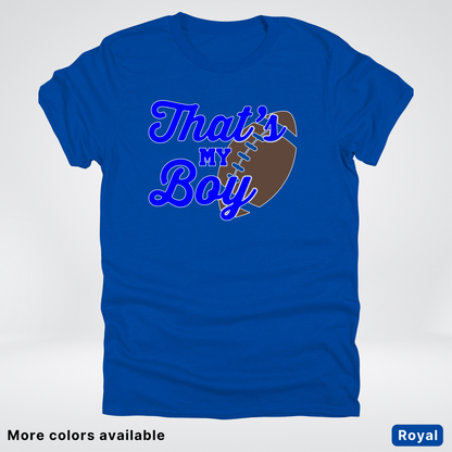 That's My Boy - Blue Design - Football - T-Shirt