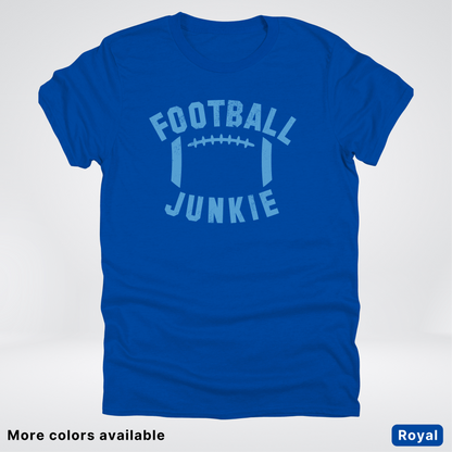 Football Junkie – Light Blue Design - T-Shirt