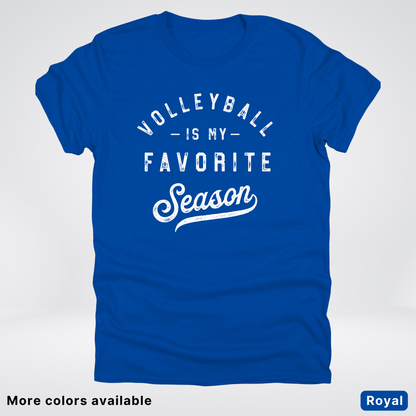 Volleyball Is My Favorite Season - White Design - T-Shirt