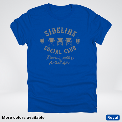 Sideline Social Club Peanut Gallery Football Life - Gray Design - T-Shirt