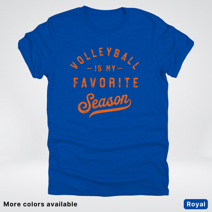 Volleyball Is My Favorite Season - Orange Design - T-Shirt