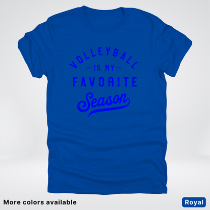 Volleyball Is My Favorite Season - Blue Design - T-Shirt