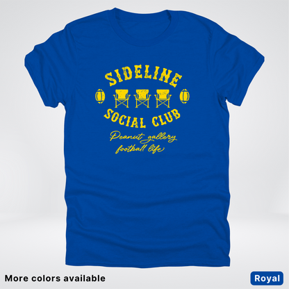 Sideline Social Club Peanut Gallery Football Life - Gold Design - T-Shirt