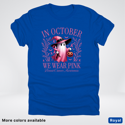 In October We Wear Pink Halloween Breast Cancer Awareness - T-Shirt