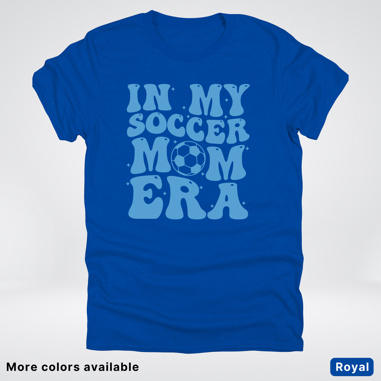 In My Soccer Mom Era – Light Blue Design - T-Shirt