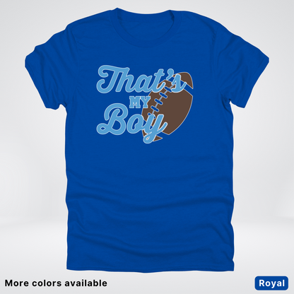 That's My Boy - Light Blue Design - Football - T-Shirt
