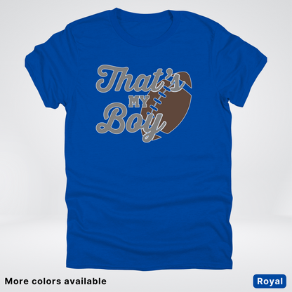 That's My Boy - Gray Design - Football - T-Shirt