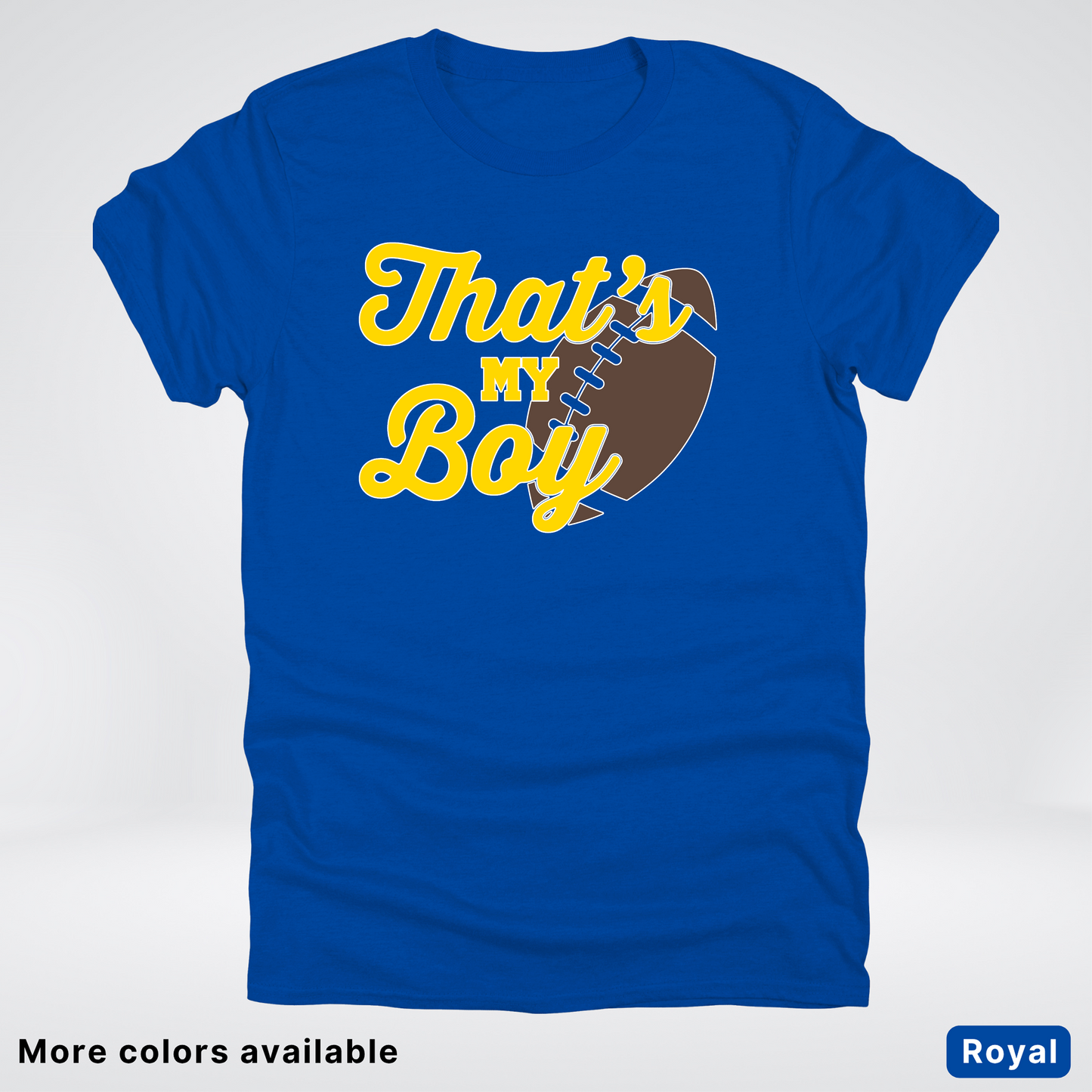 That's My Boy - Gold Design - Football - T-Shirt