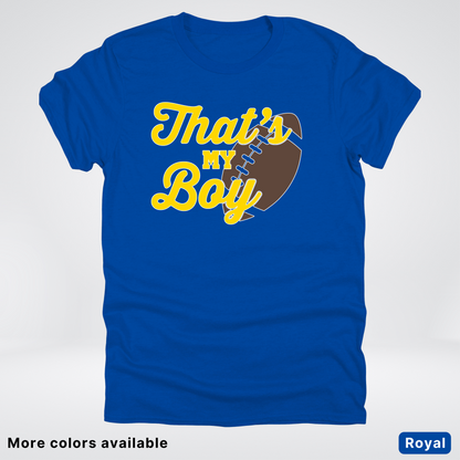 That's My Boy - Gold Design - Football - T-Shirt
