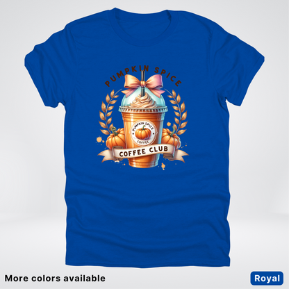 Pumpkin Spice Coffee Club - T-Shirt