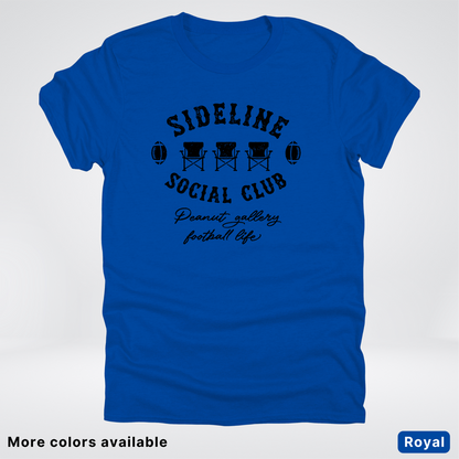 Sideline Social Club Peanut Gallery Football Life - Black Design - T-Shirt