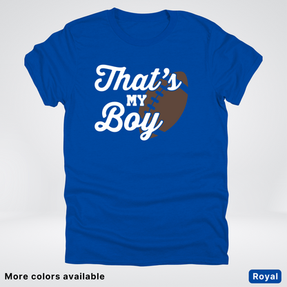 That's My Boy - White Design - Football - T-Shirt
