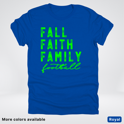 Fall Faith Family – Green Design - Football - T-Shirt