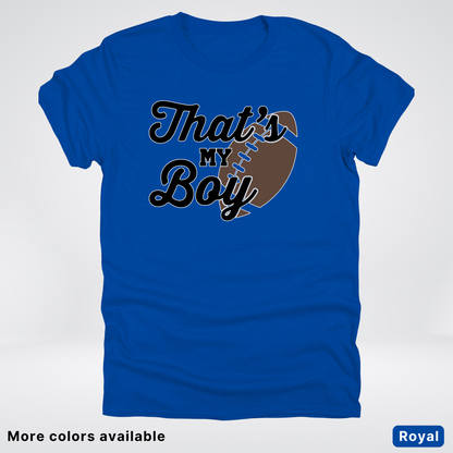 That's My Boy - Black Design - Football - T-Shirt