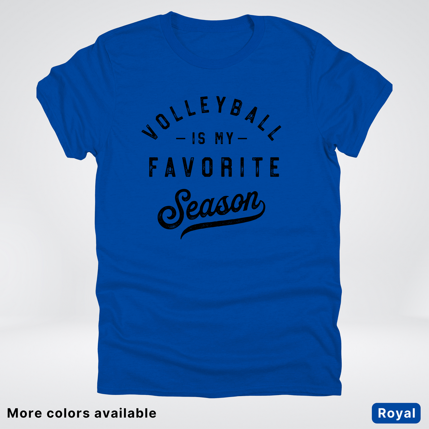 Volleyball Is My Favorite Season - Black Design - T-Shirt