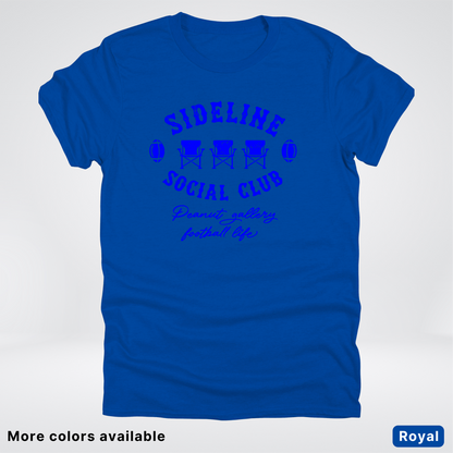 Sideline Social Club Peanut Gallery Football Life - Blue Design - T-Shirt