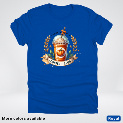 Pumpkin Spice Coffee Club 2 - T-Shirt