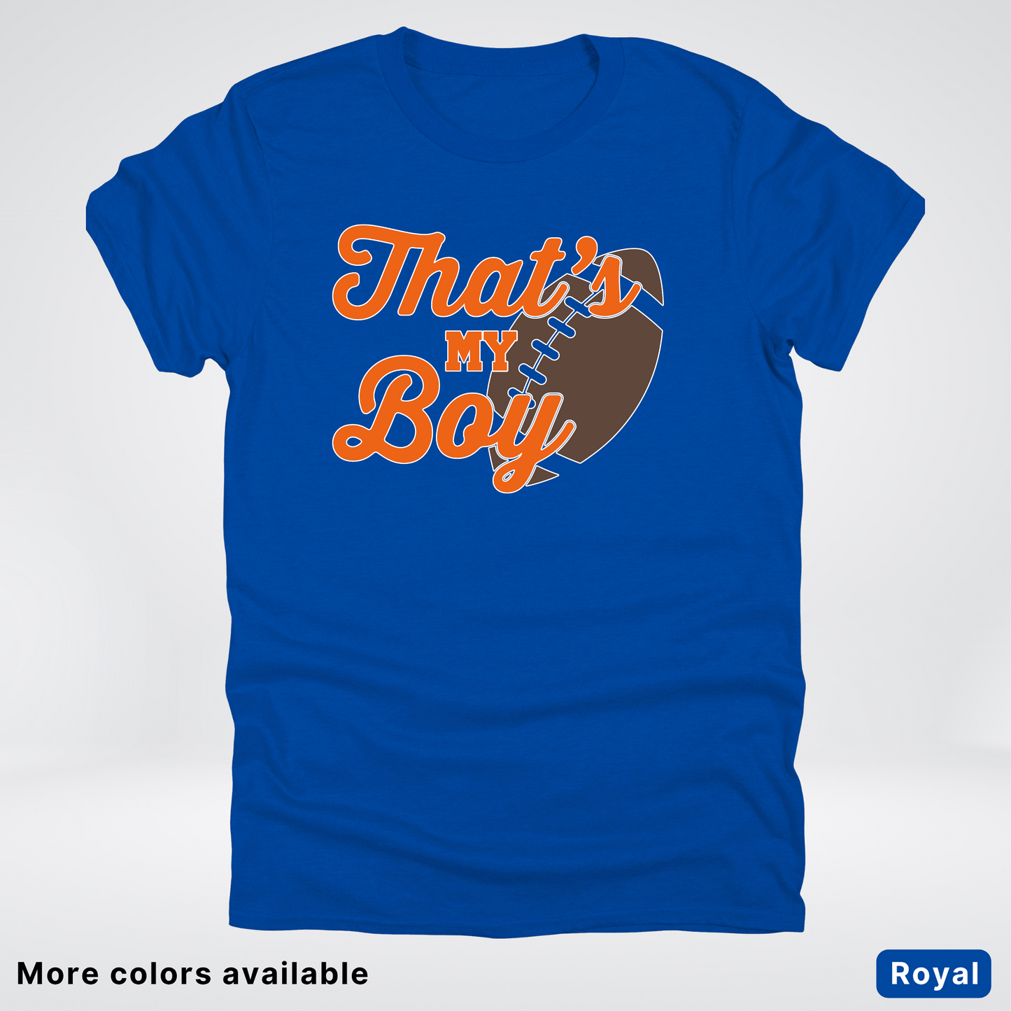That's My Boy - Orange Design - Football - T-Shirt