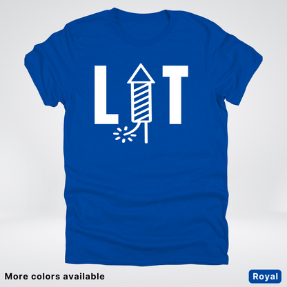 LIT - 4th Of July T-Shirt