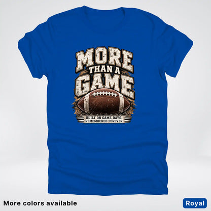 More Than a Game – Vintage Football T-Shirt