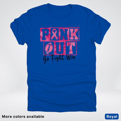Pink Out Go Fight Win Football - T-Shirt