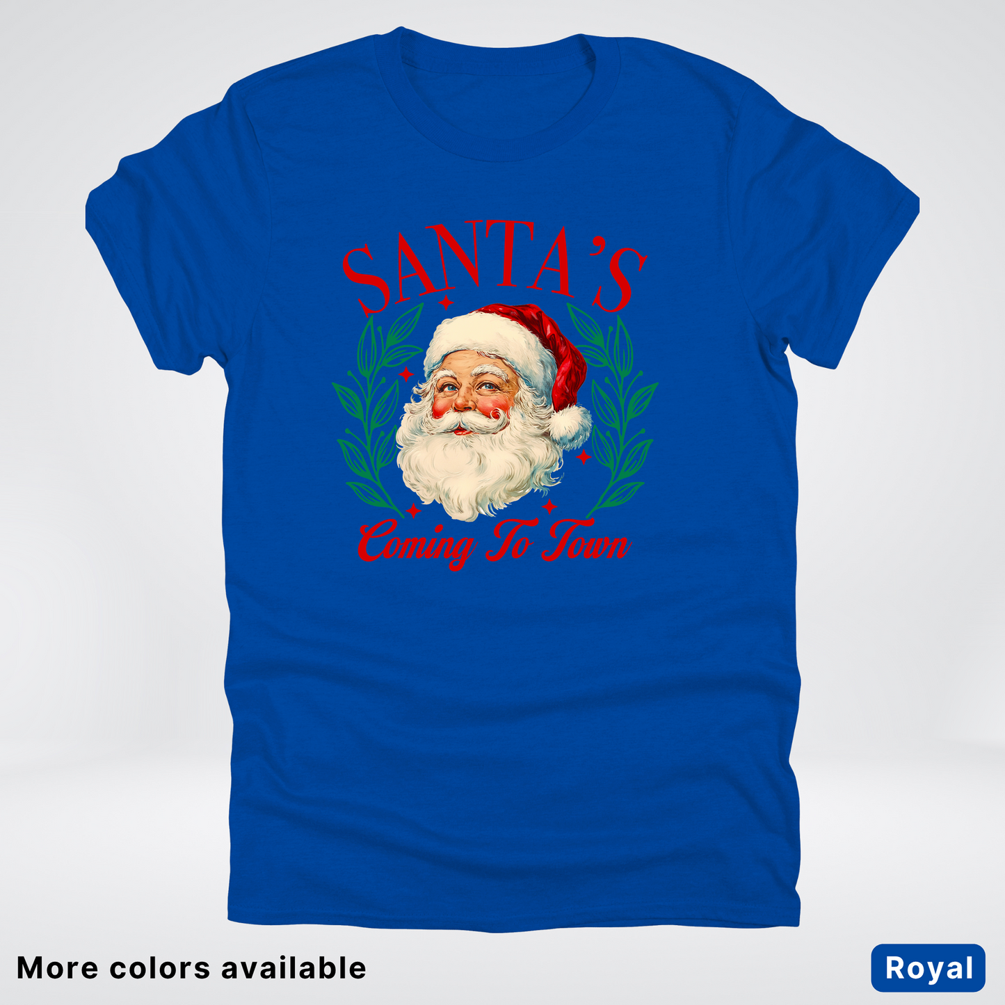 Santa's Coming To Town - T-Shirt