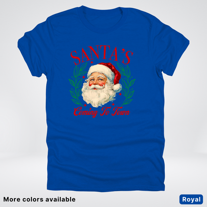 Santa's Coming To Town - T-Shirt