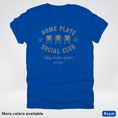 Home Plate Social Club – Gray Design - T-Shirt