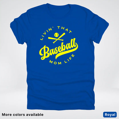 Livin' That Baseball Mom Life - Yellow Design - T-Shirt