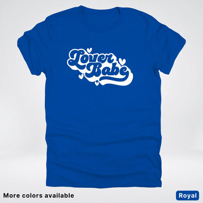 Lover Babe - White Design - T-Shirt