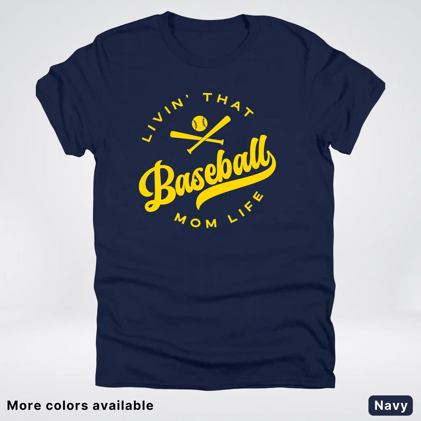 Livin' That Baseball Mom Life - Gold Design - T-Shirt