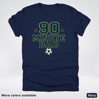 90 Minute Dad – Faux Embroidery Soccer Dad – T-Shirt