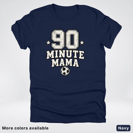 90 Minute Mama – Vintage Soccer Mom – T-Shirt