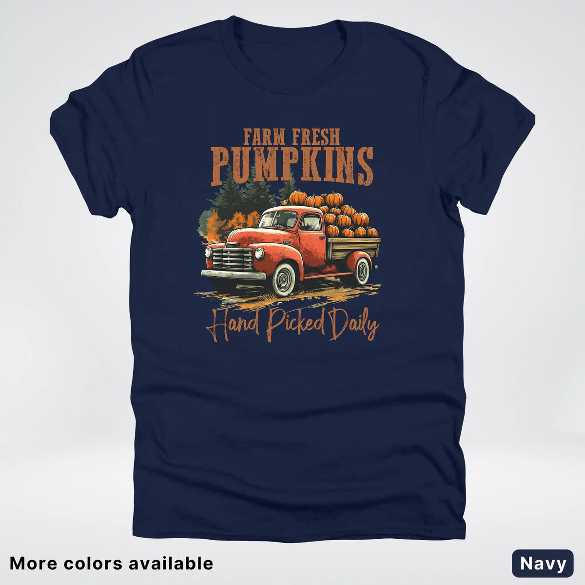 Farm Fresh Pumpkins Hand Picked Daily T-Shirt