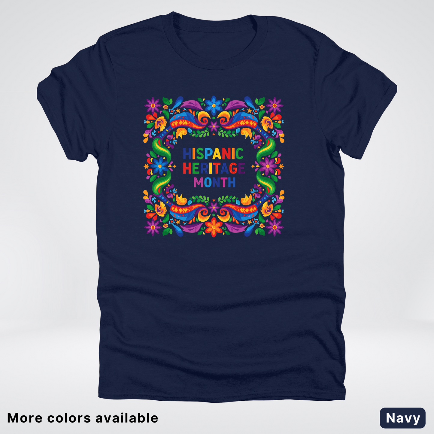 Hispanic Heritage Month T-Shirt