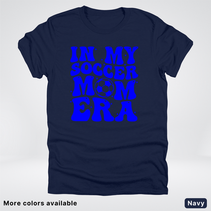 In My Soccer Mom Era – Blue Design - T-Shirt
