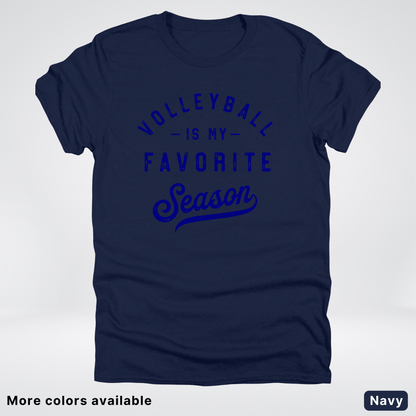 Volleyball Is My Favorite Season - Navy Design - T-Shirt