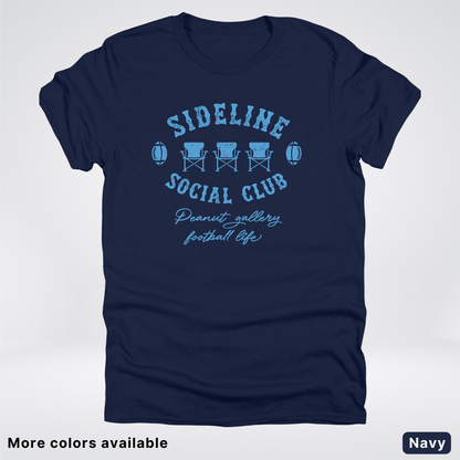 Sideline Social Club Peanut Gallery Football Life – Light Blue Design - T-Shirt