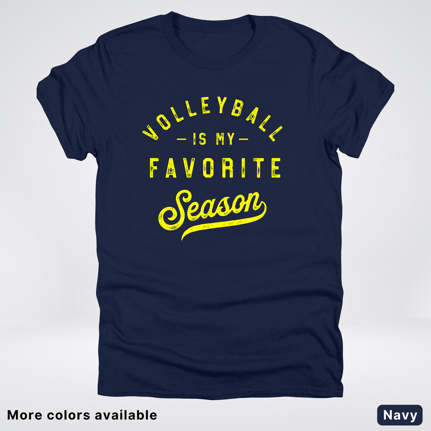 Volleyball Is My Favorite Season - Yellow Design - T-Shirt