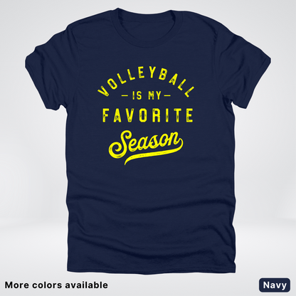 Volleyball Is My Favorite Season - Yellow Design - T-Shirt